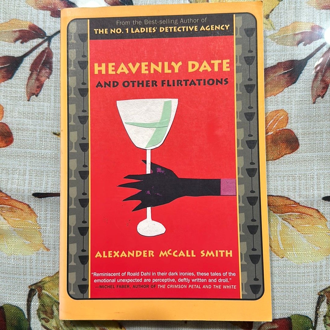 Heavenly Date and Other Flirtations by Alexander McCall Smith