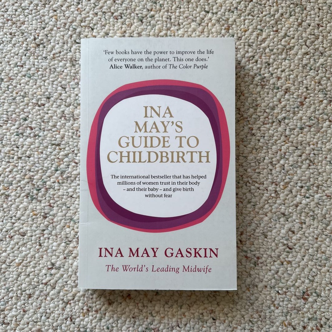 Ina May's Guide to Childbirth