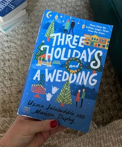 Three Holidays and a Wedding