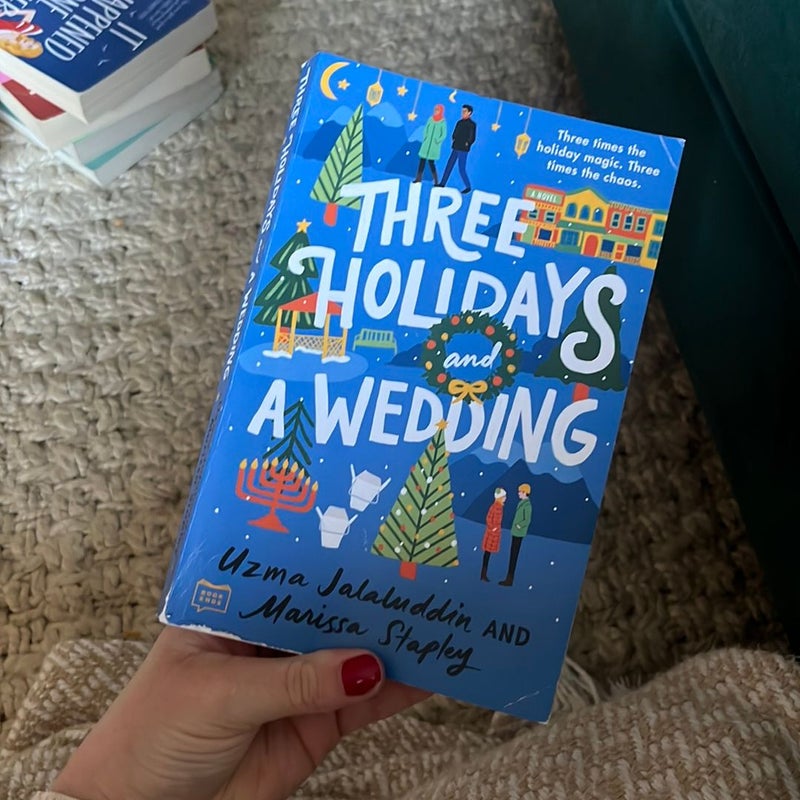 Three Holidays and a Wedding