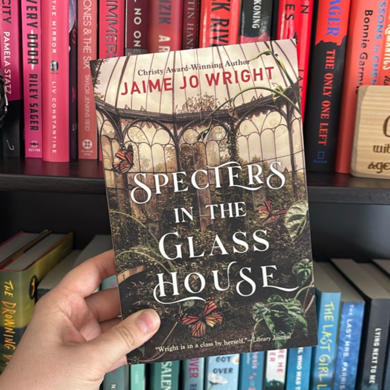 Specters in the Glass House