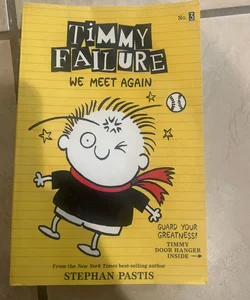 Timmy Failure: We Meet Again