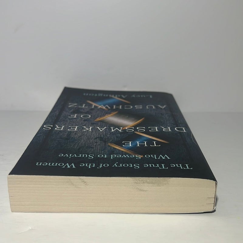 The Dressmakers of Auschwitz: The True Story of the Women Who Sewed to Survive