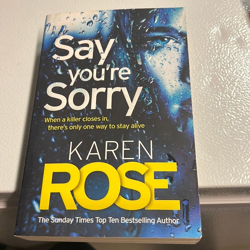 Say You're Sorry (the Sacramento Series Book 1)
