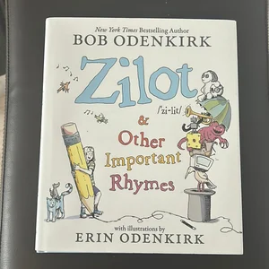 Zilot and Other Important Rhymes