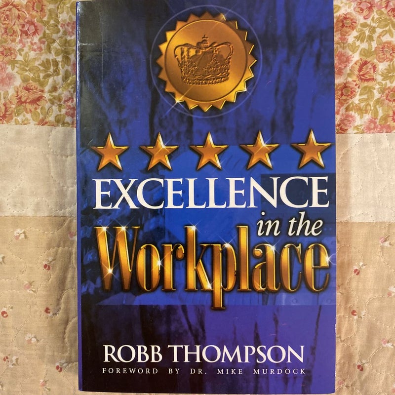 Excellence in the Workplace