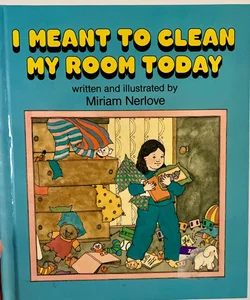 I Meant To Clean My Room Today (1988)