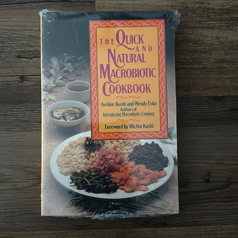 The Quick and Natural Macrobiotic Cookbook