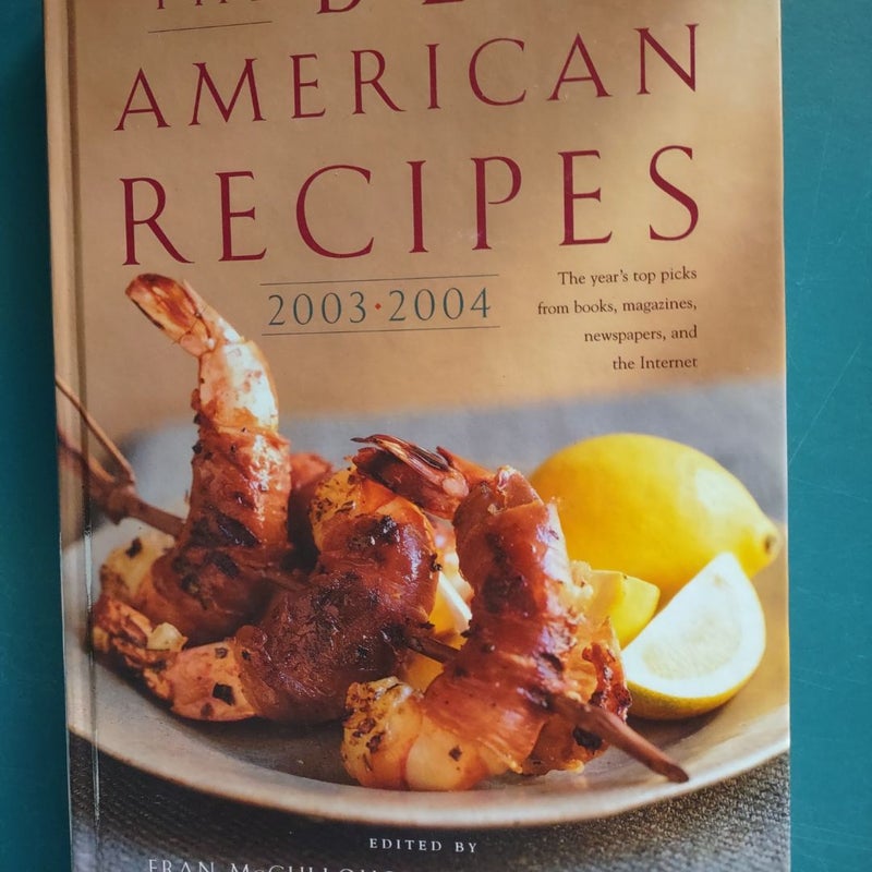 The Best American Recipes 2003-2004