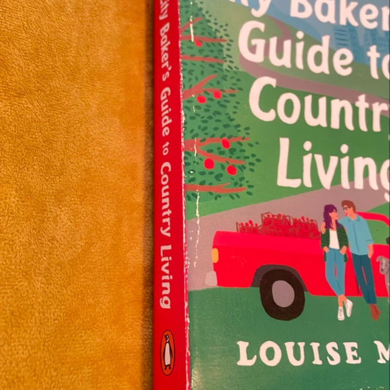 The City Baker's Guide to Country Living