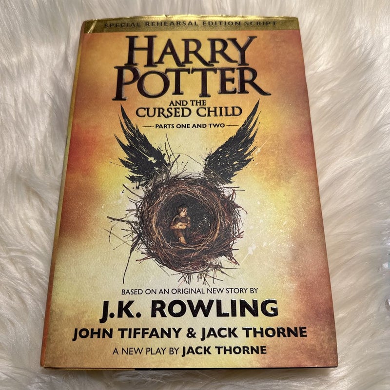 Harry Potter and the Cursed Child Parts One and Two (Special Rehearsal Edition Script)