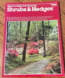 How to Select & Care for Shrubs & Hedges