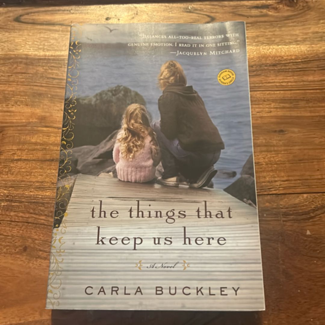 The Things That Keep Us Here