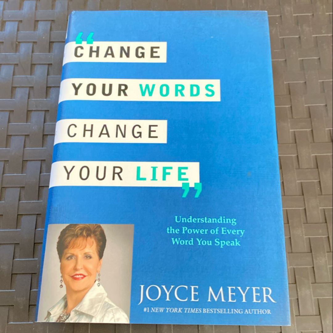 Change Your Words, Change Your Life