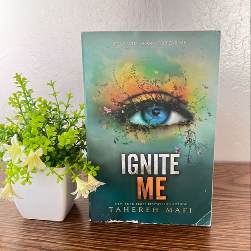 Ignite Me