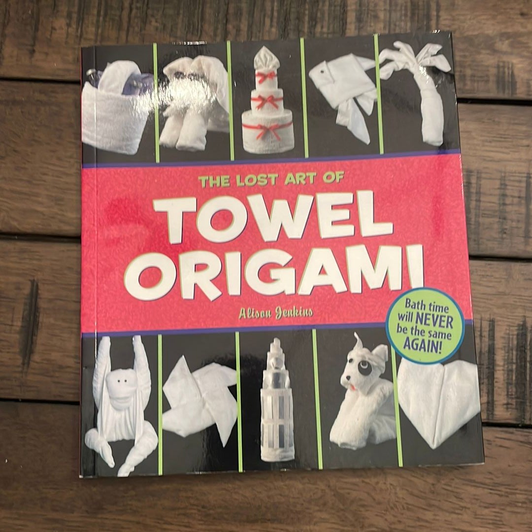 The Lost Art of Towel Origami