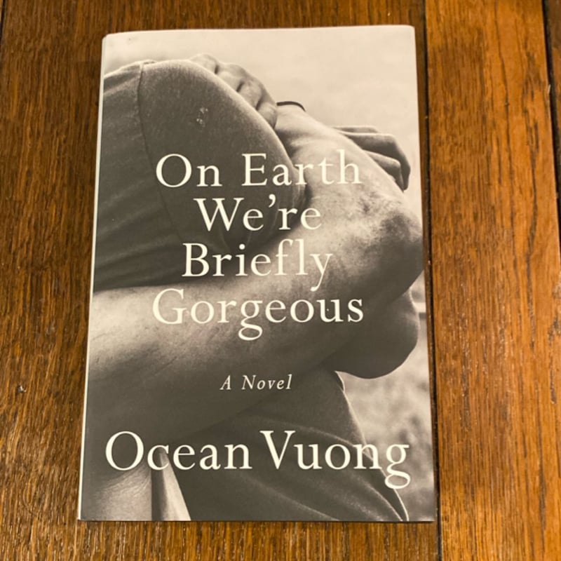 On Earth We're Briefly Gorgeous