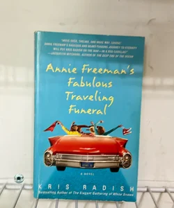 Annie Freeman's Fabulous Traveling Funeral