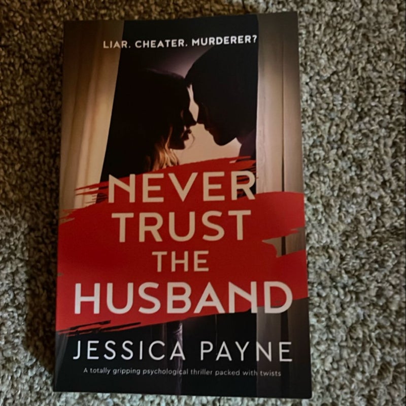 Never Trust the Husband