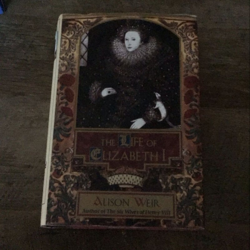 The Life of Elizabeth I