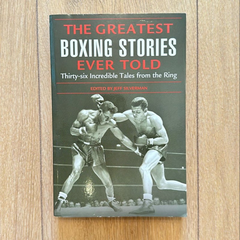 The Greatest Boxing Stories Ever Told