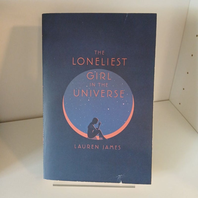 The Loneliest Girl in the Universe