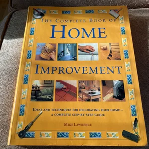 The Complete Book of Home Improvement