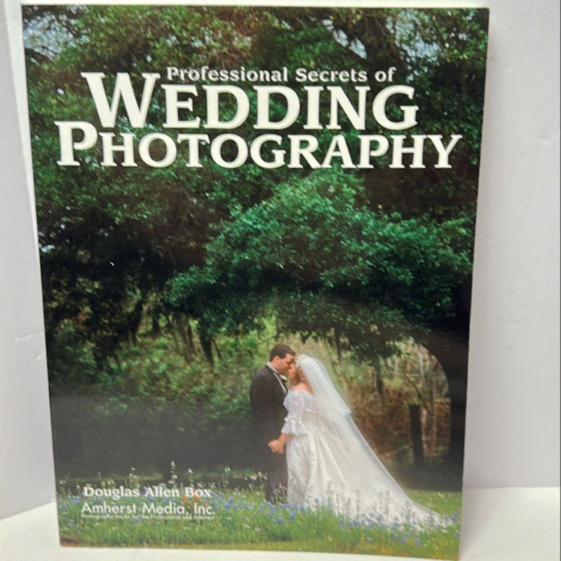 Professional Secrets of Wedding Photography