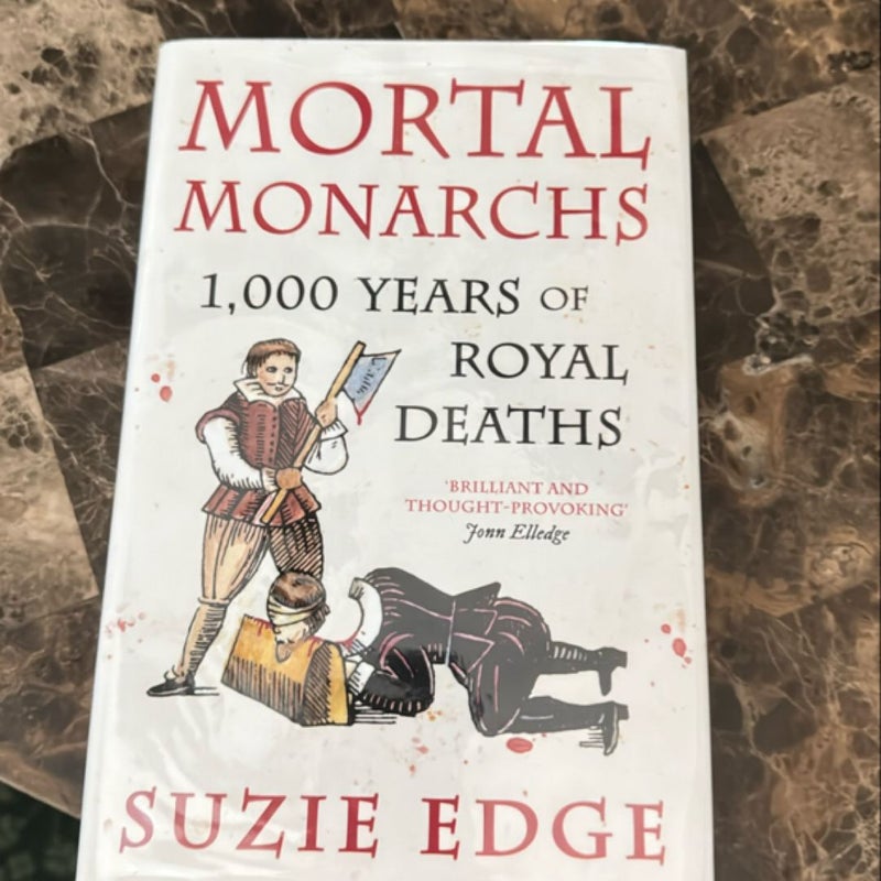 Mortal Monarchs (Autographed Copy)