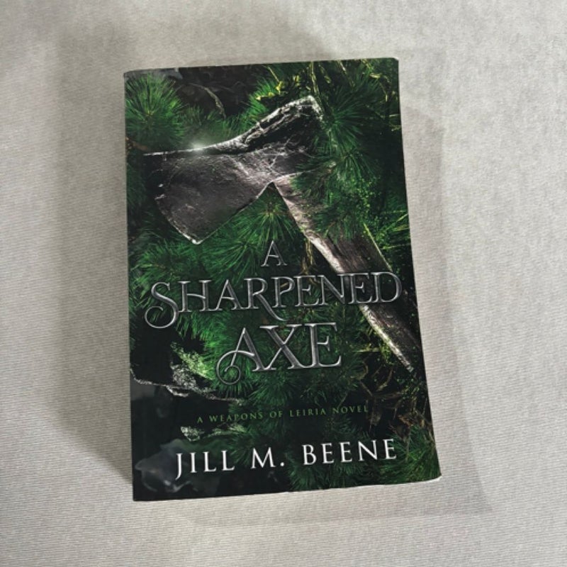 A Sharpened axe