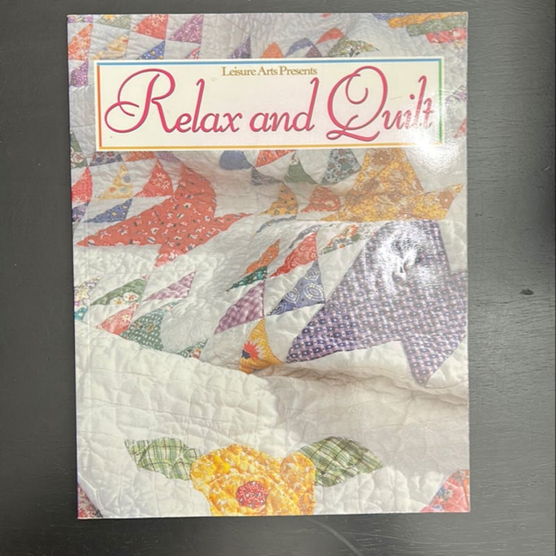 Relax and quilt