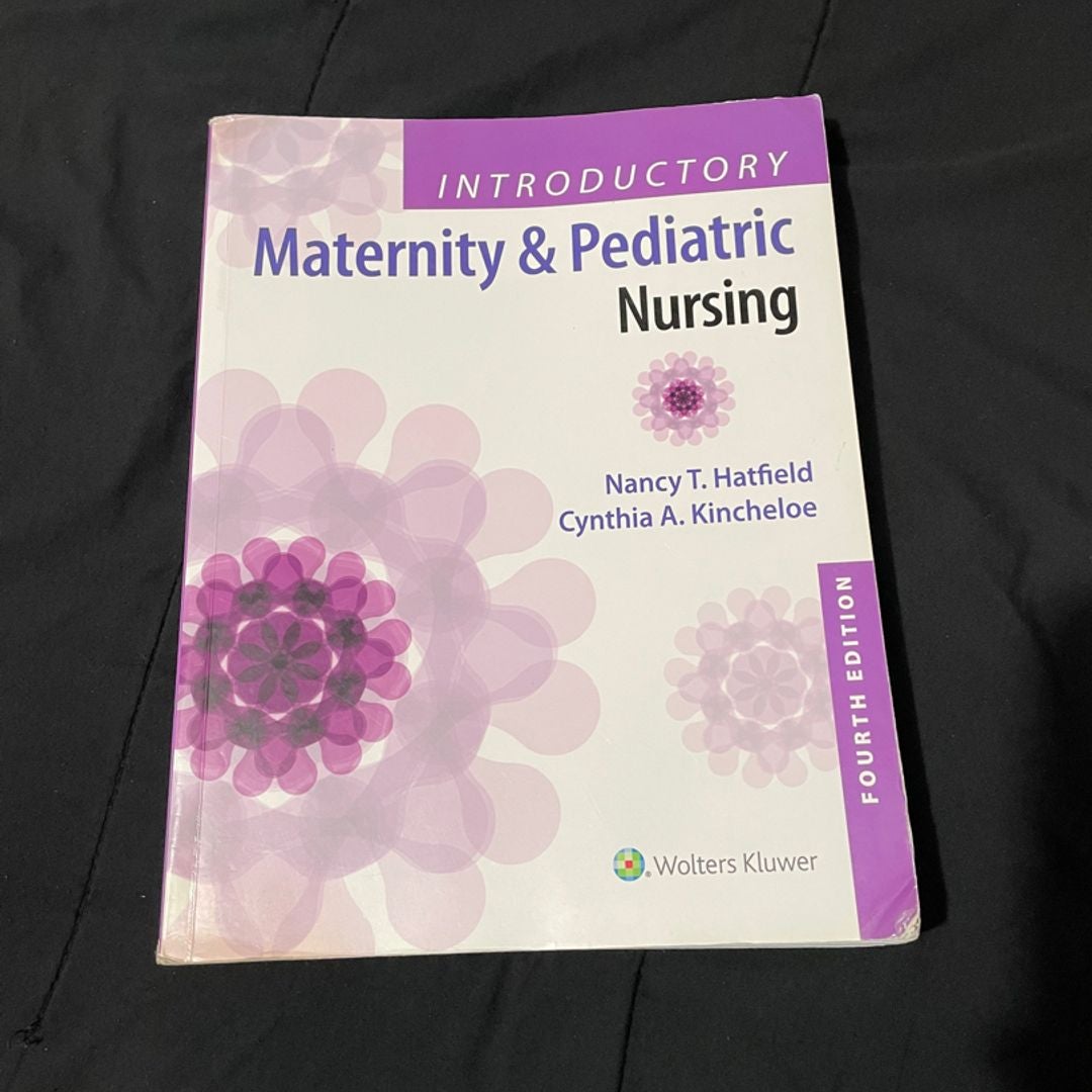 Introductory Maternity & Pediatric Nursing