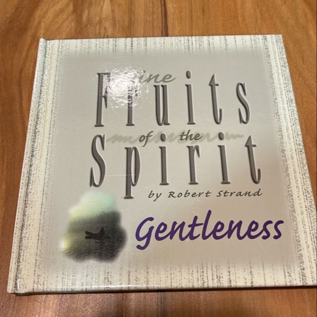 Nine Fruits of the Spirit-Gentleness