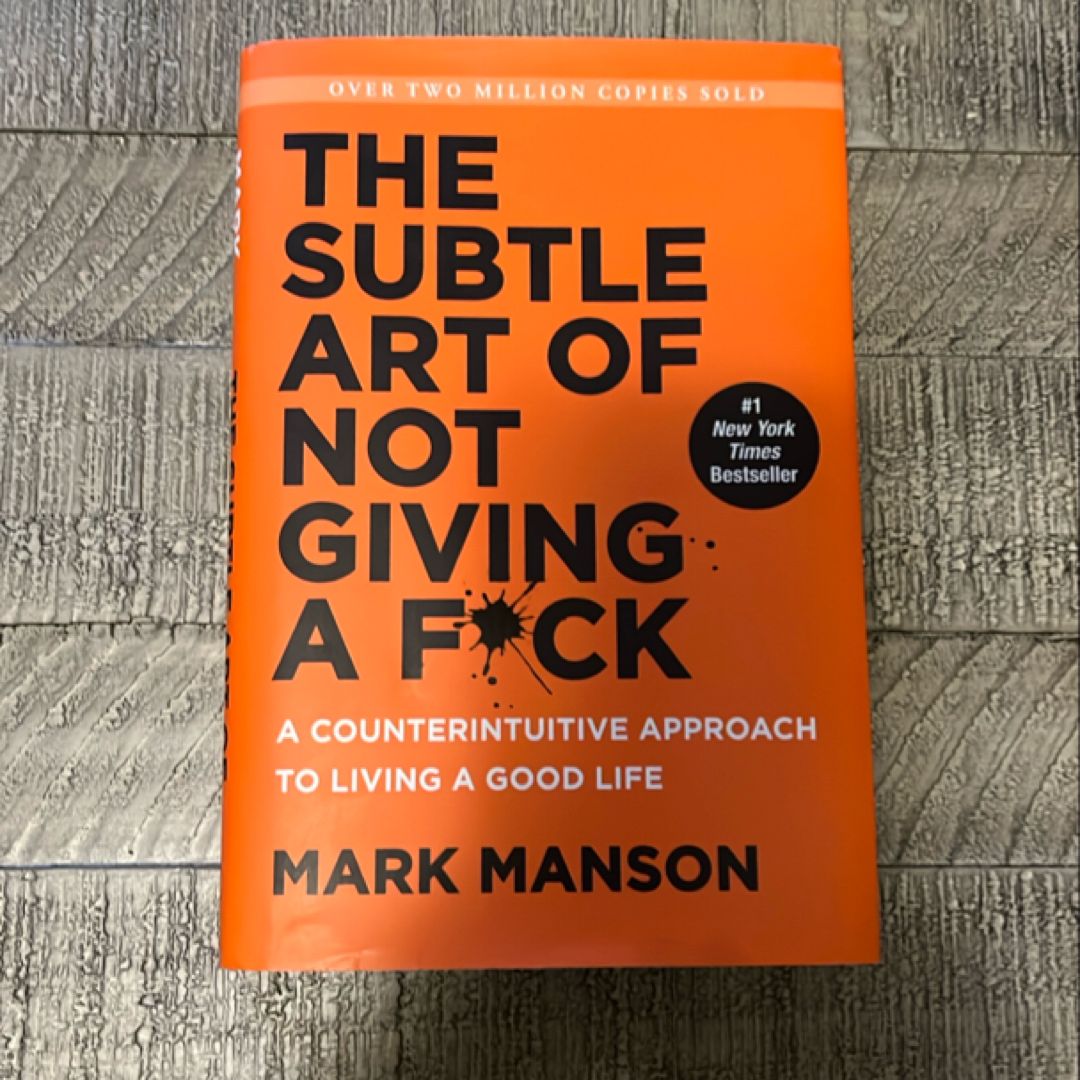 The Subtle Art of Not Giving a F*ck