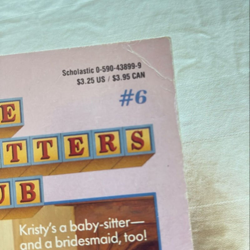 the Babysitters Club #6 Kristy's Big Day First Edition