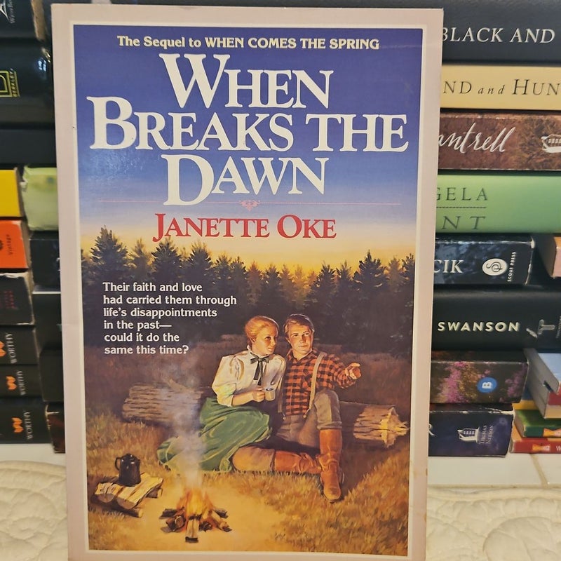 When Breaks the Dawn