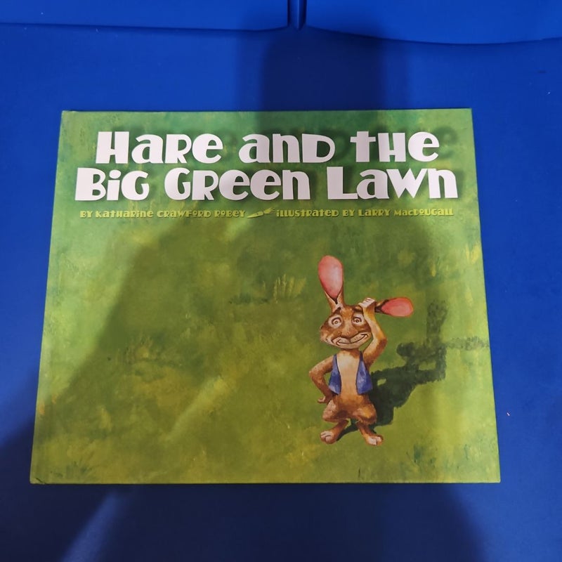 Hare and the Big Green Lawn