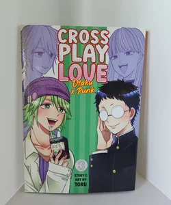 Crossplay Love: Otaku X Punk Vol. 3