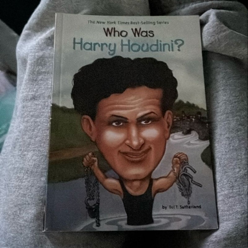 Who Was Harry Houdini?