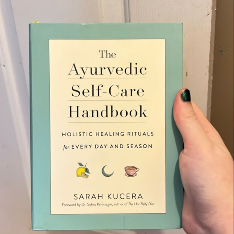 The Ayurvedic Self-Care Handbook