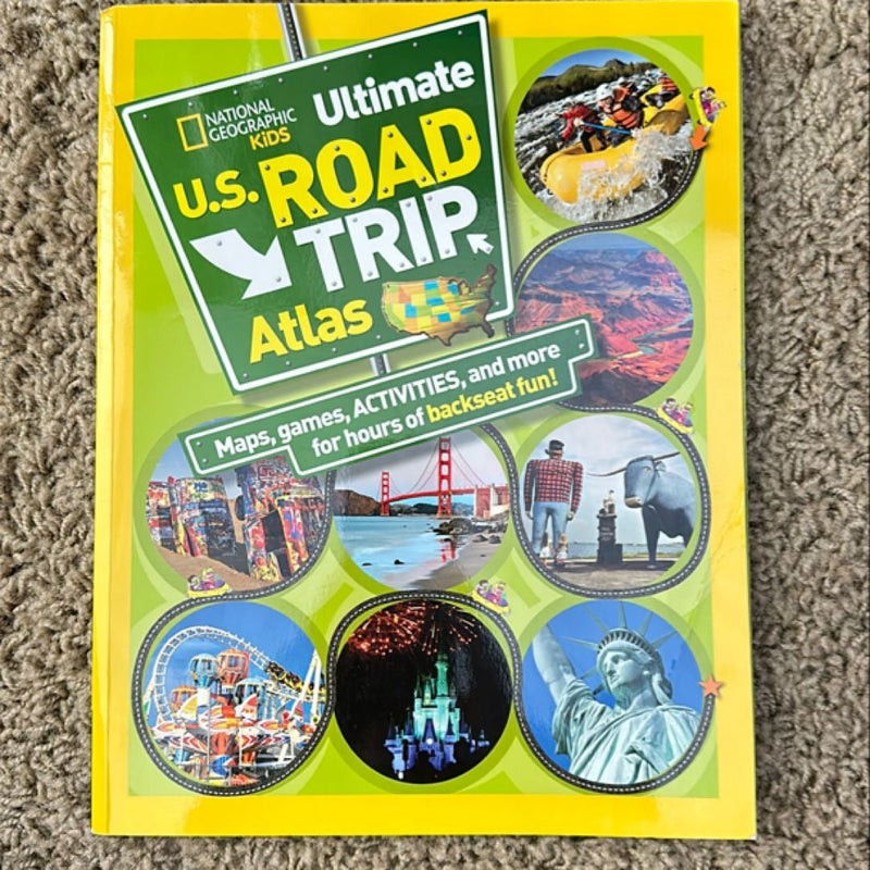 National Geographic Kids Ultimate U. S. Road Trip Atlas