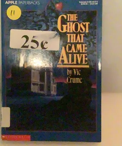 The Ghost That Came Alive