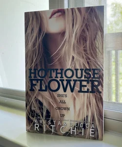 Hothouse Flower