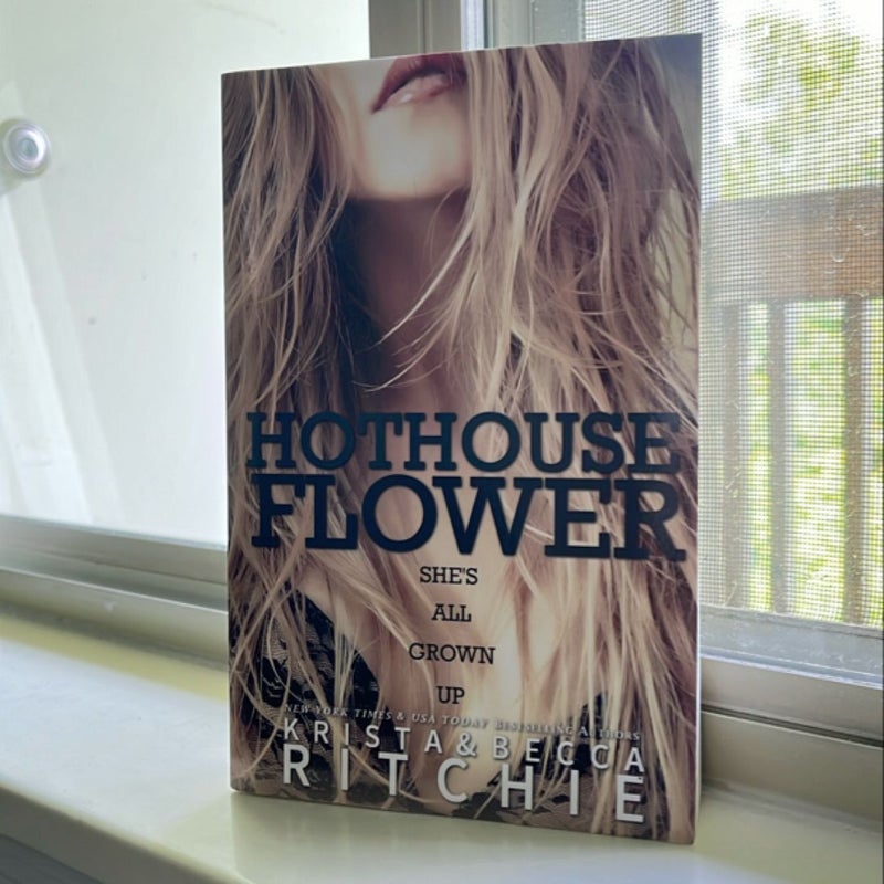 Hothouse Flower