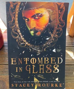 Entombed in Glass