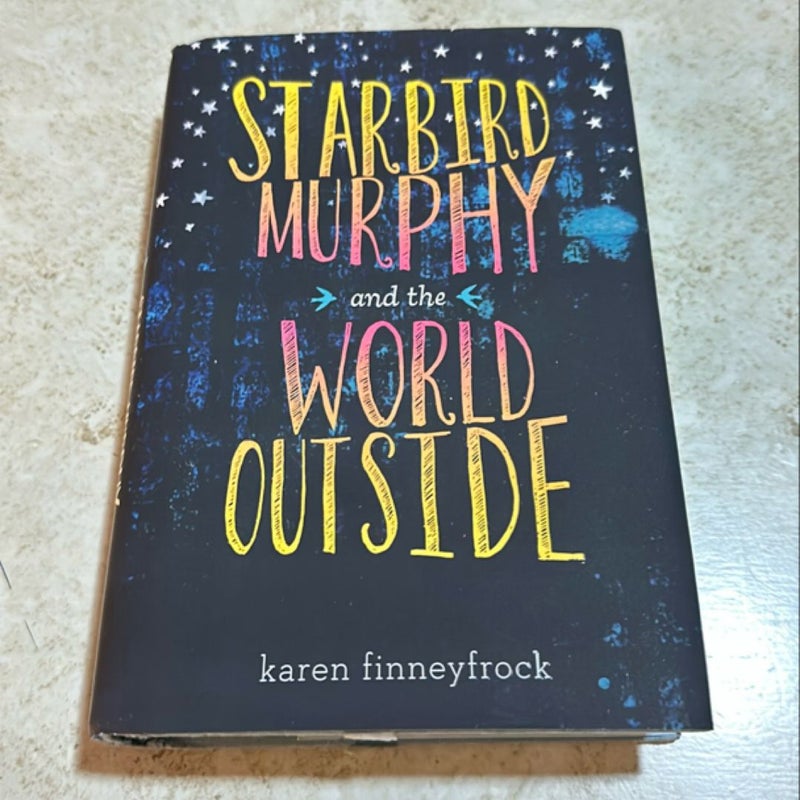 Starbird Murphy and the World Outside