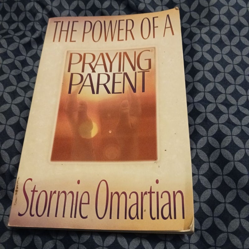 The Power Of A Praying Parent