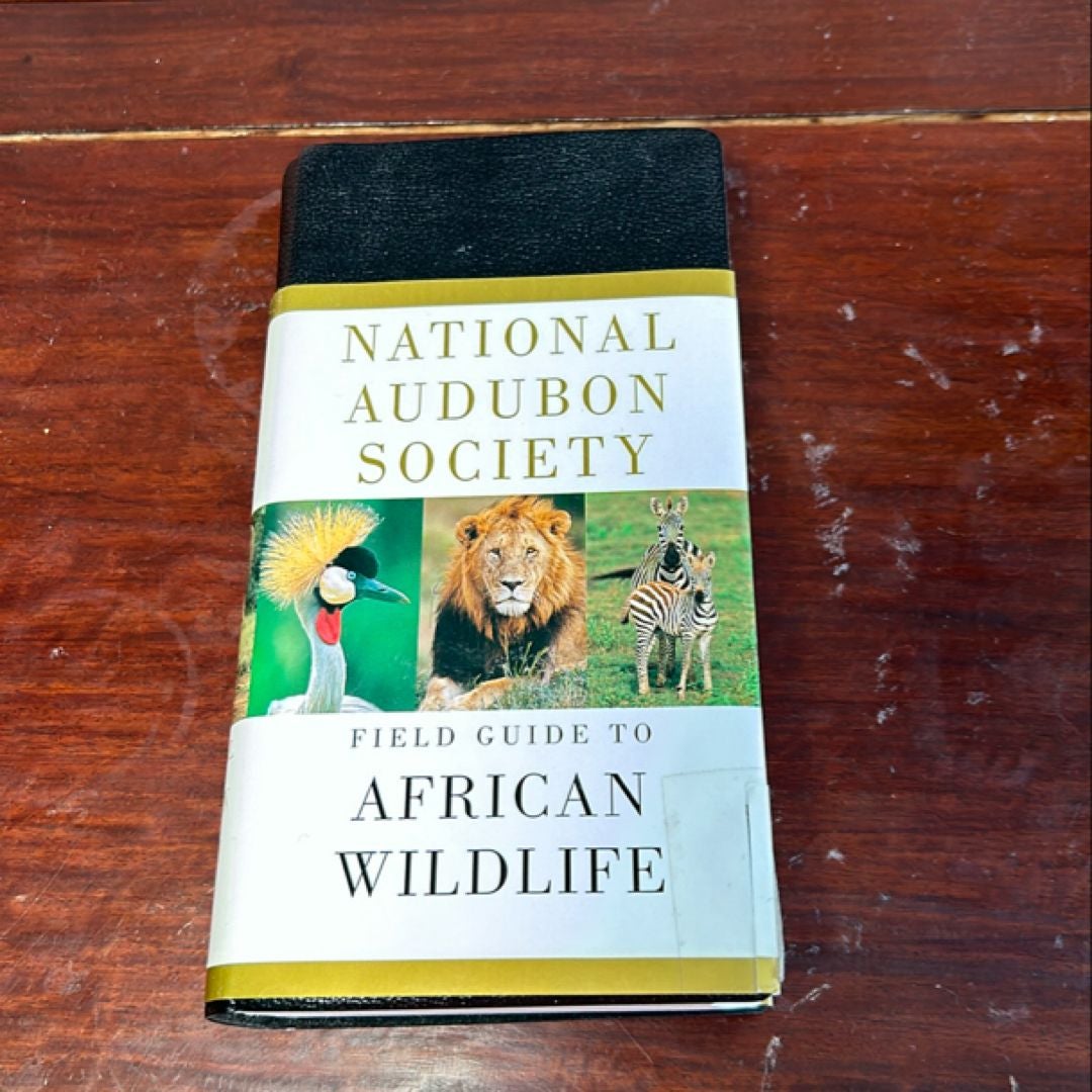 National Audubon Society Field Guide to African Wildlife by