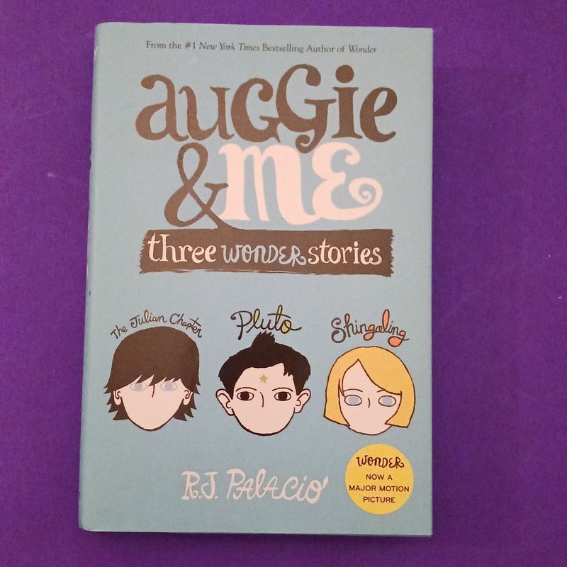 Auggie and Me: Three Wonder Stories
