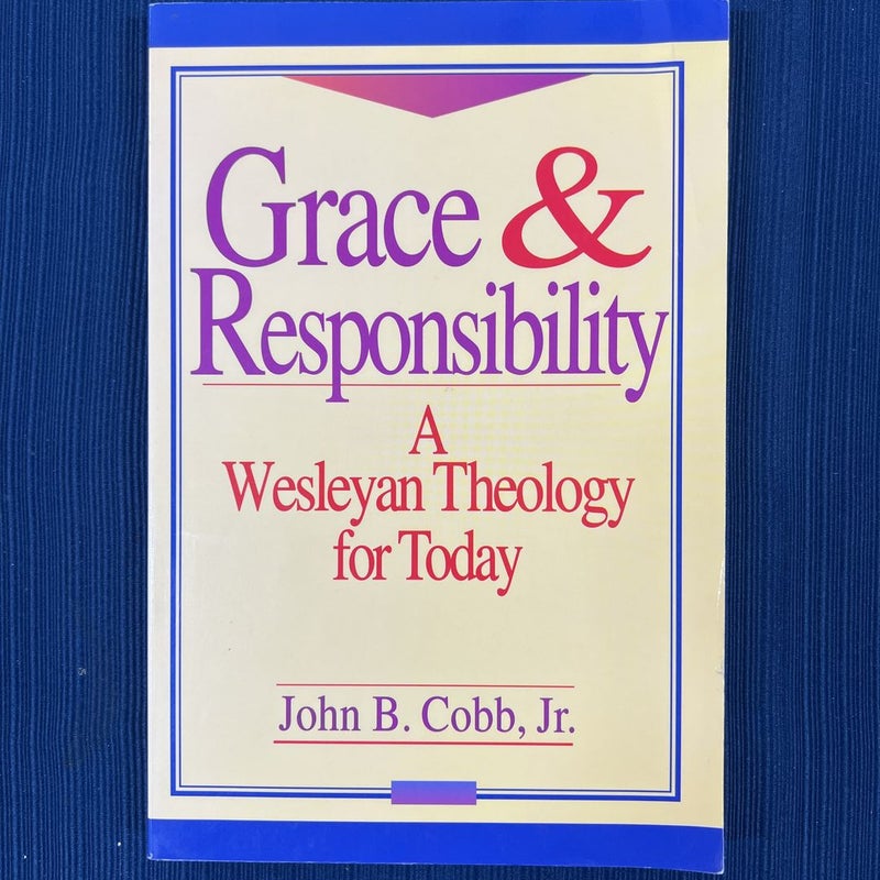 Grace and Responsibility